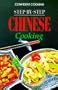 Step by Step Chinese Cooking (Confident Cooking Series)