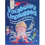 vocabulary unplugged 30 lessons that will revolutionize how you teach vocabulary k 12