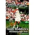 Coming Of Age: Andy Roddick's Breakthrough Year by  Tom Donelson and Beth Donelson