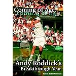 Coming Of Age: Andy Roddick's Breakthrough Year book cover