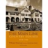 The Main Line: Country Houses 1870-1930