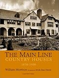 The Main Line: Country Houses 1870-1930