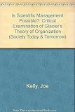 Is scientific management possible? : a critical examination of Glacier's theory of organisation