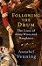 Following the Drum: The Lives Army Wives and Daughters Past and Present