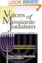 Voices of Messianic Judaism: Confronting Critical Issues Facing a Maturing Movement