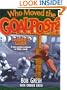 Who Moved the Goal Post? Leader's Guide (Just for Men!)