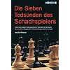Die sieben Tods�nden des Schachspielers