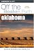 Oklahoma Off the Beaten Path, 5th (Off the Beaten Path Series)