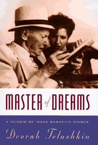 Master of Dreams: A Memoir of Isaac Bashevis Singer