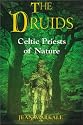 Druids: Celtic Priests of Nature
