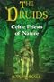 The Druids: Celtic Priests of Nature