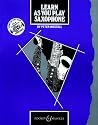 Learn as You Play Saxophone: Tutor Book (Learn as You Play Series)