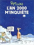 L'an 2000 m'inquiete