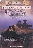 Barbara's Escape (Massie, Elizabeth. Daughters of Liberty.)