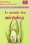Le monde des microbes