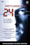 Image de 24 - Ermittlungsakte CTU: 24 Stunden im Leben des Jack Bauer.