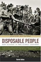 Disposable People: New Slavery in the Global Economy