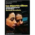 Les deportes d'Avon: Enquete autour du film de Louis Malle, Au revoir les enfants book cover
