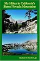 My Hikes in California's Sierra Nevada Mountains