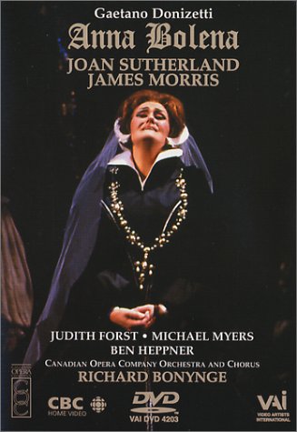 CD-Charts  DVD : Donizetti - Anna Bolena / Bonynge, Sutherland, Morris, Canadian Opera Company