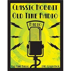 84 Classic The Hobbit Old Time Radio Broadcasts on DVD (over 15 hours 51 minutes running time) by 