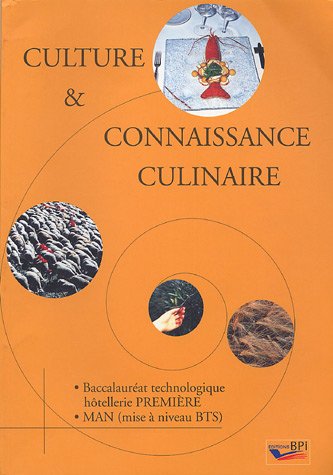 Culture et connaissance culinaire : Baccalauréat technologique hôtellerie 1e, MAN (mise à niveau BTS)