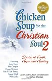 Chicken Soup for the Christian Soul II (Chicken Soup for the Soul (Paperback Health Communications))