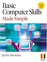 Basic Computer Skills Made Simple XP Version (Made Simple Computer Series)