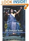The Darkened Room: Women, Power, and Spiritualism in Late Victorian England