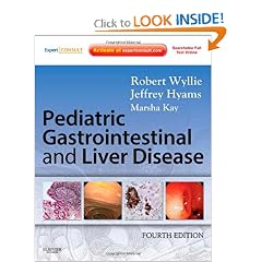 Pediatric Gastrointestinal and Liver Disease: Expert Consult - Online and Print by Robert Wyllie MD and Jeffrey S. Hyams MD