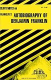 Autobiography of Benjamin Franklin (Cliffs notes)