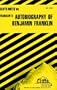 CliffsNotes on Franklin's Autobiography of Benjamin Franklin