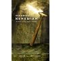 Becoming Nehemiah: Leading with Significance