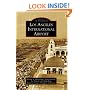 LOS ANGELES INTERNATIONAL AIRPORT (CA) (Images of Aviation