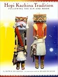 Following the Sun and Moon: Hopi Kachini Tradition