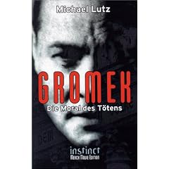 Gromek - Die Moral des T�tens