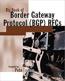Big Book of Border Gateway Protocol (BGP) RFCs (The Big Books Series)