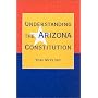 Understanding the Arizona Constitution