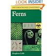 A Field Guide to Ferns and their related families: Northeastern and Central North America with a section on species also found in the British Isles and Western Europe (Peterson Field Guides(R))