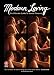 DVD : Modern Loving - The Ultimate Guide To Sexual Pleasure