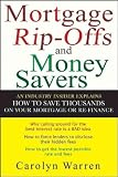 Mortgage Rip-Offs and Money Savers