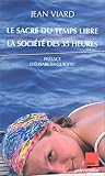 Revue Editions de l'Aube  / Le Sacre du temps libre : La France des 35 heures