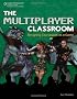 The Multiplayer Classroom: Designing Coursework As a Game
