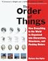 The Order of Things: How Everything in the World Is Organized into Hierarchies, Structures, and Pecking Orders; Revised Edition
