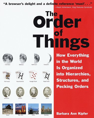 the order of things how everything in the world is organized into hierarchies structures and pecking orders