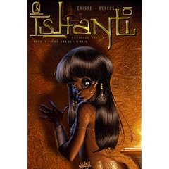 Ishanti, Danseuse sacr�e, tome 1 : Les Larmes d'Isis