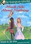 Much Ado About Nothing (Shakespeare Collection)