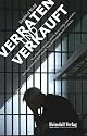 Verraten und Verkauft