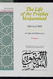 Cover of The Life of the Prophet Muhammad by Ibn Kathir Ibn Kathir 1873938160