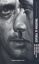 Tristan and Yseult (Oberon Modern Plays)